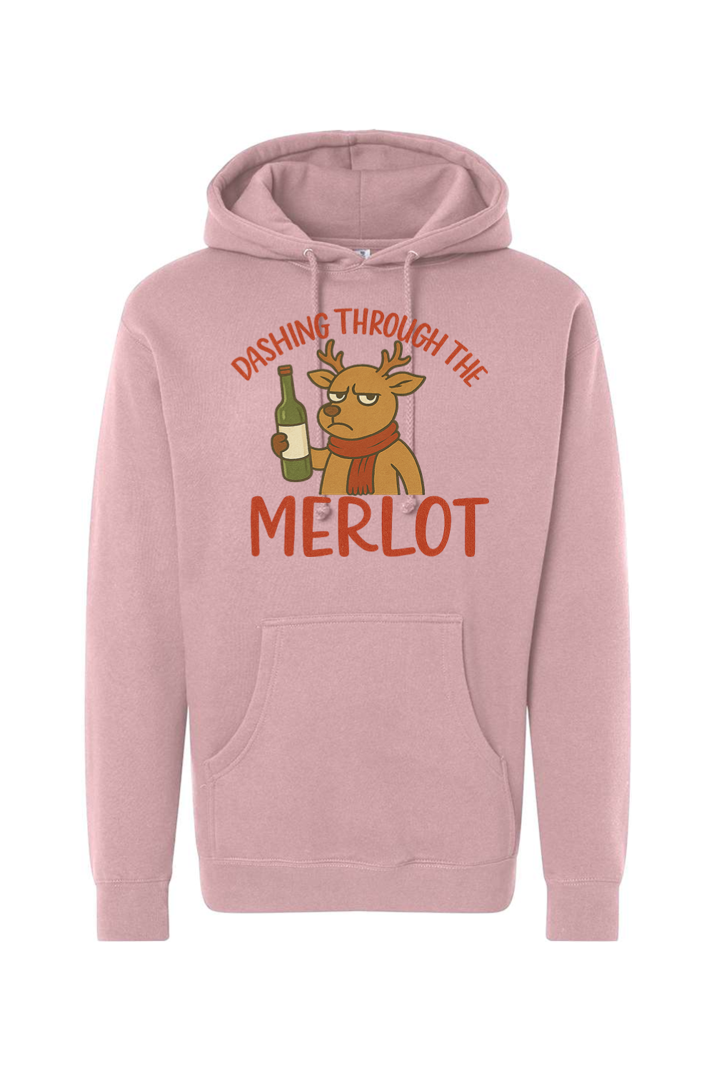 Pink Christmas hoodie with "Dashing Through the Merlot" text with a grouchy reindeer holding a bottle of wine design funny sarcastic holiday humor long sleeve hooded sweatshirt