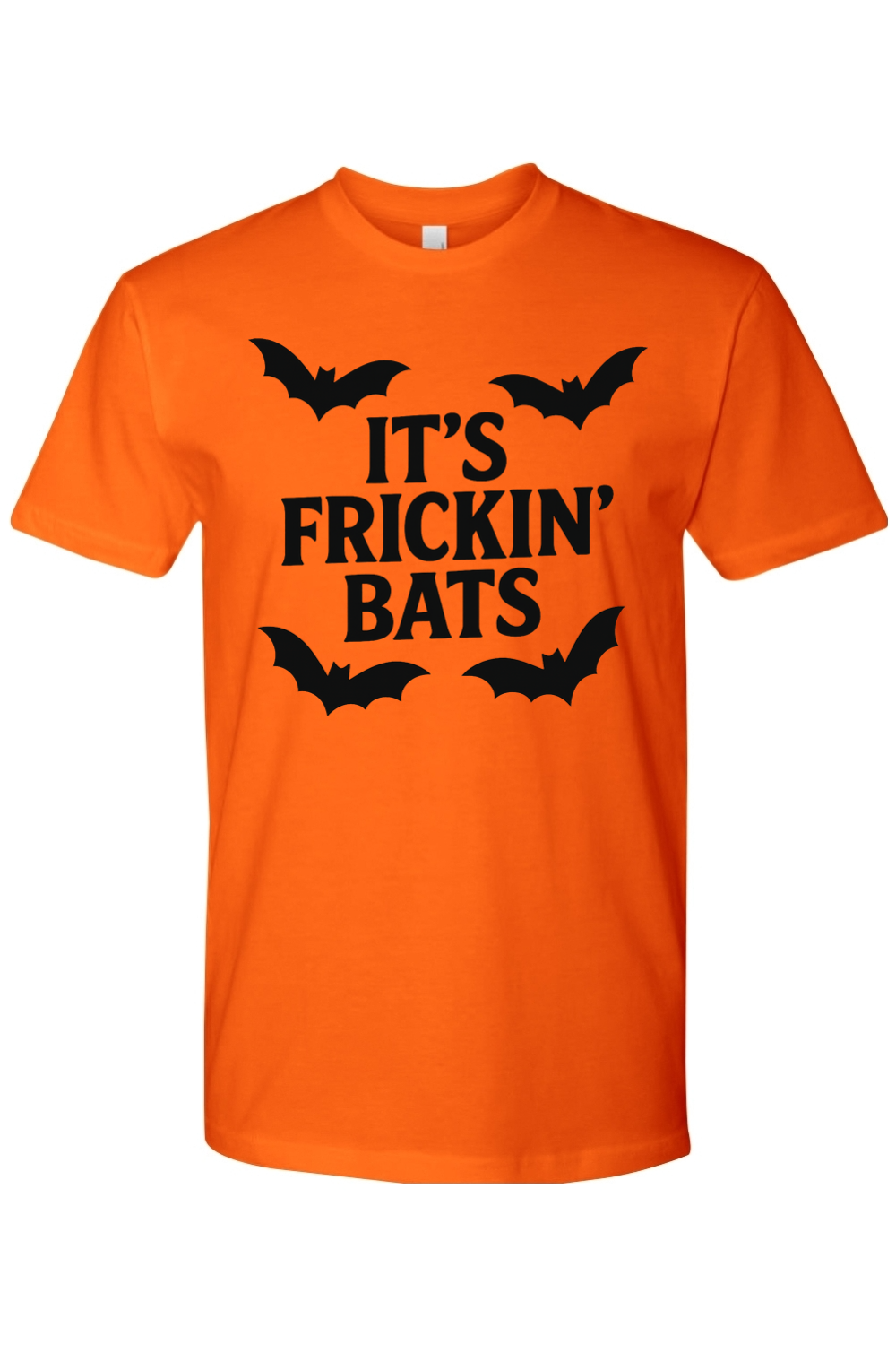 It's Frickin' Bats T-Shirt