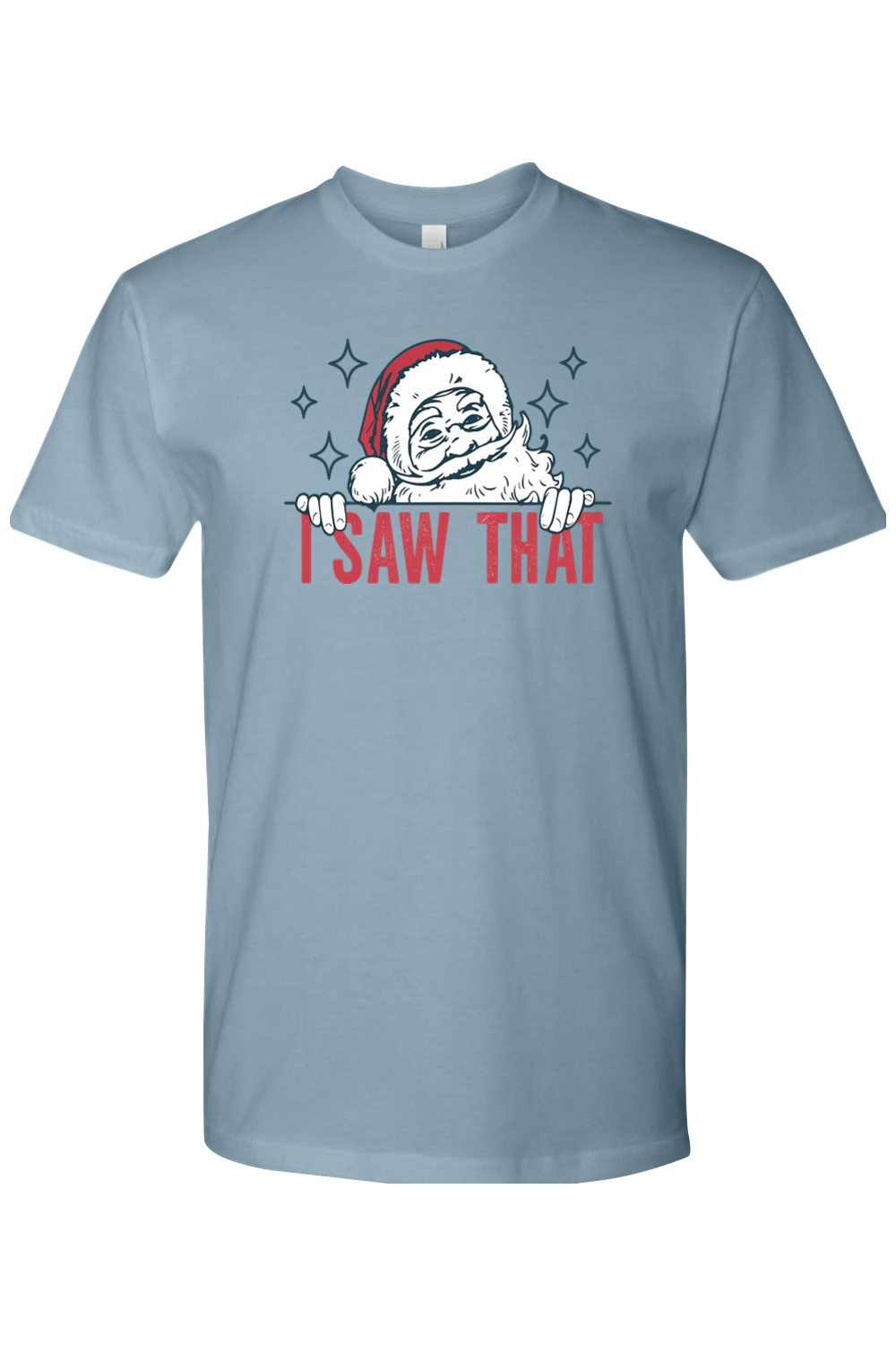 Blue Christmas t-shirt with "I Saw That" text and a Santa star design funny sarcastic holiday humor short sleeve shirt