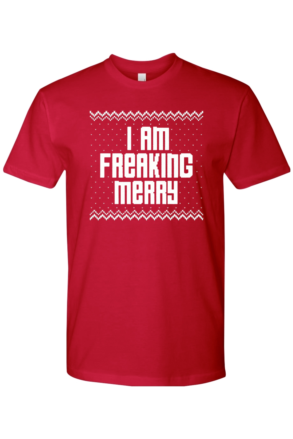 Red t-shirt with text I Am Freaking Merry with knitted ugly sweater design funny sarcastic Christmas short sleeve shirt