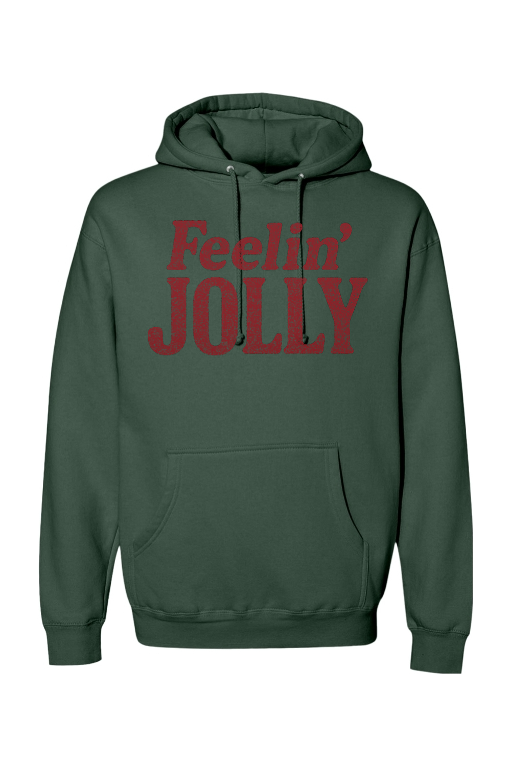 Pine green Christmas hoodie with "Feelin' Jolly" text in dark red funny holiday humor long sleeve hooded sweatshirt