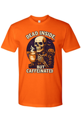 Dead Inside But Caffeinated T-Shirt
