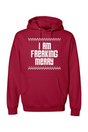 I Am Freaking Merry Christmas Hoodie