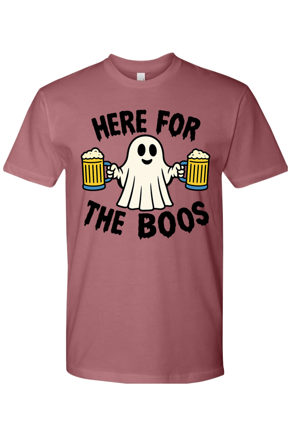 Here for the Boos T-Shirt