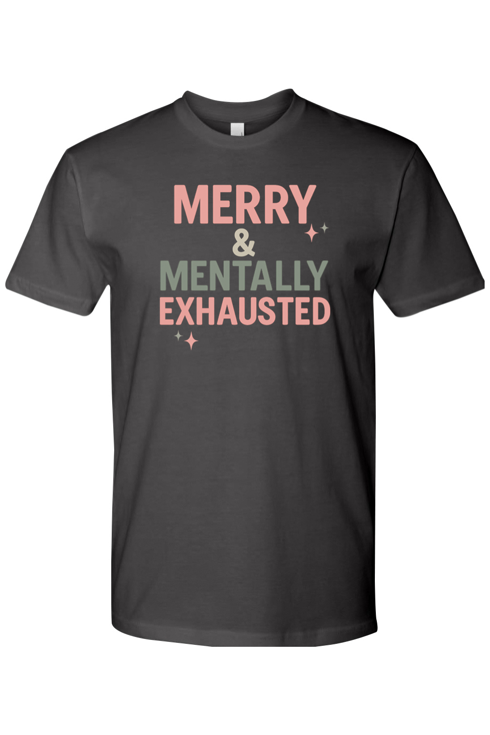 Dark gray Christmas t-shirt with "Merry & Mentally Exhausted" text with stars design funny sarcastic holiday humor short sleeve shirt