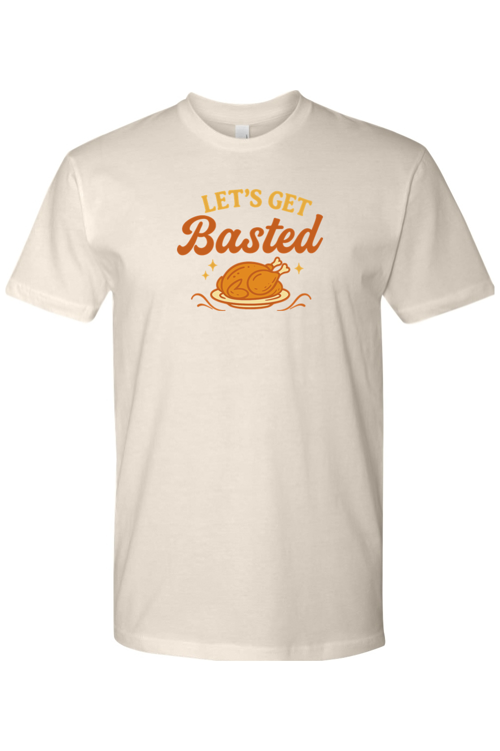 Cream beige Thanksgiving t-shirt with "Let's Get Basted" text and a turkey stars design funny girly trendy fall holiday short sleeve shirt