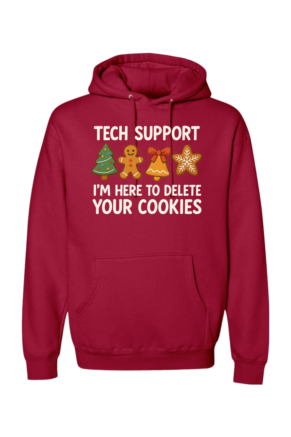 Red Christmas hoodie with "Tech Support I'm Here to Delete Your Cookies" with a tree, gingerbread, bell, & star cookie design funny holiday humor long sleeve hooded sweatshirt