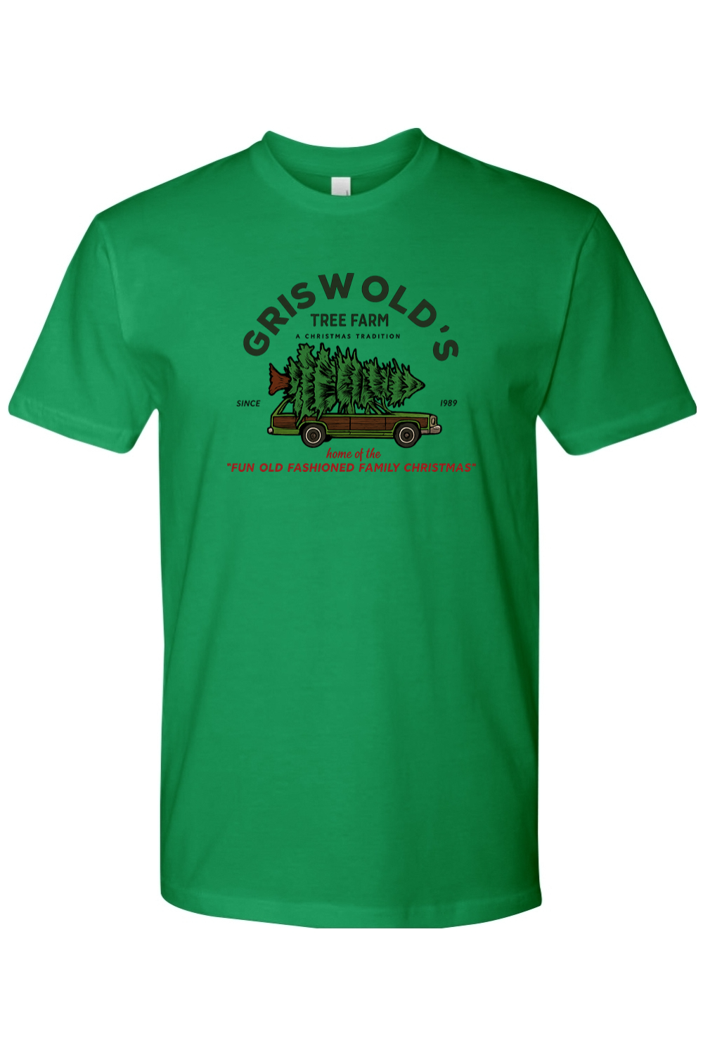 Green Christmas t-shirt with "Griswold's Tree Farm A Christmas Tradition Since 1989 Home of the Fun Old Fashioned Family Christmas" text with a Christmas tree strapped onto a car design cool festive holiday short sleeve shirt