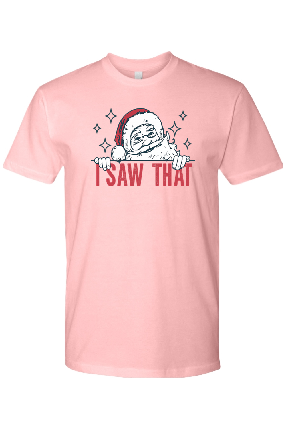 Light pink Christmas t-shirt with "I Saw That" text and a Santa star design funny sarcastic holiday humor short sleeve shirt