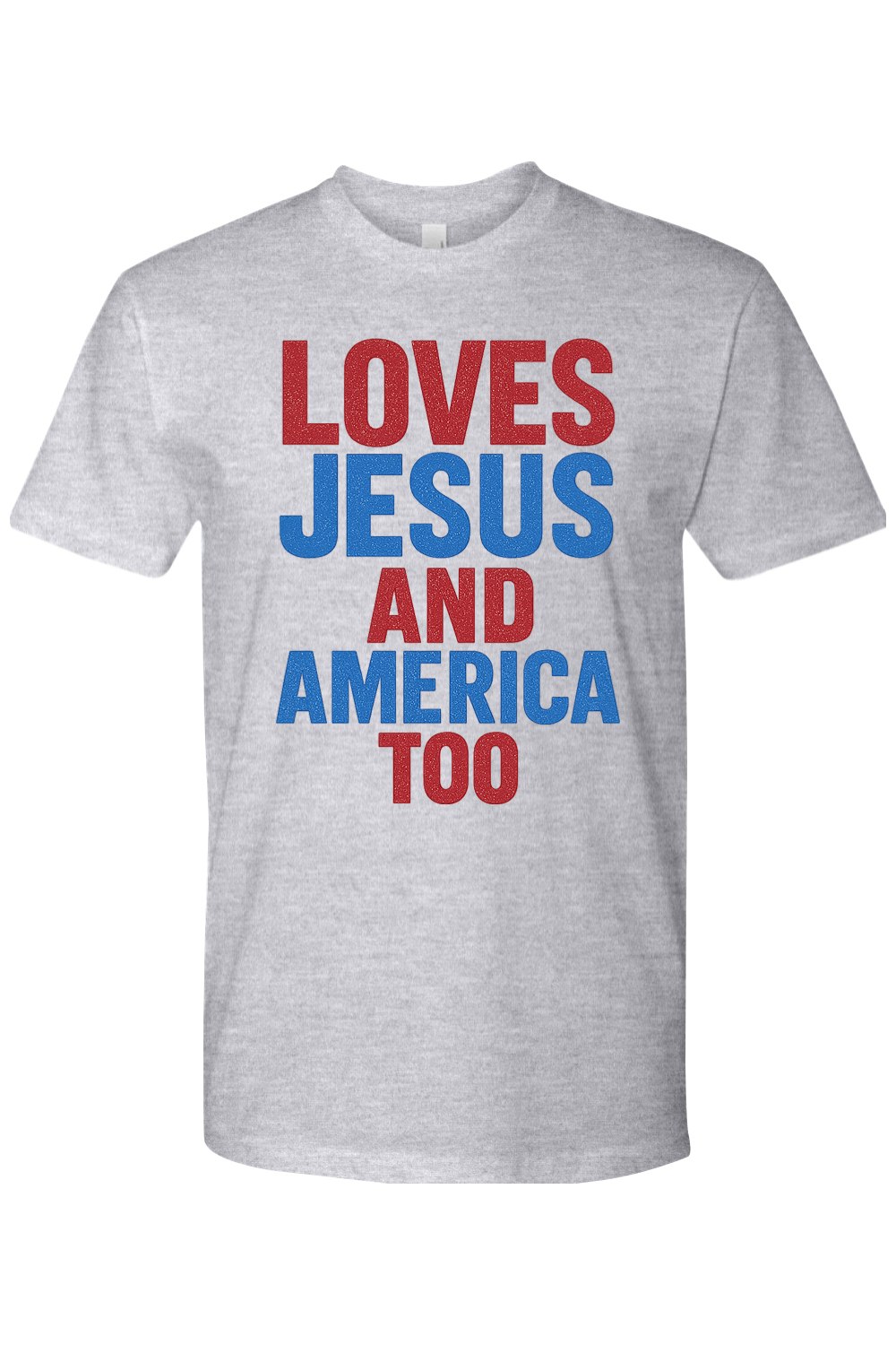Loves Jesus & America Too T-Shirt