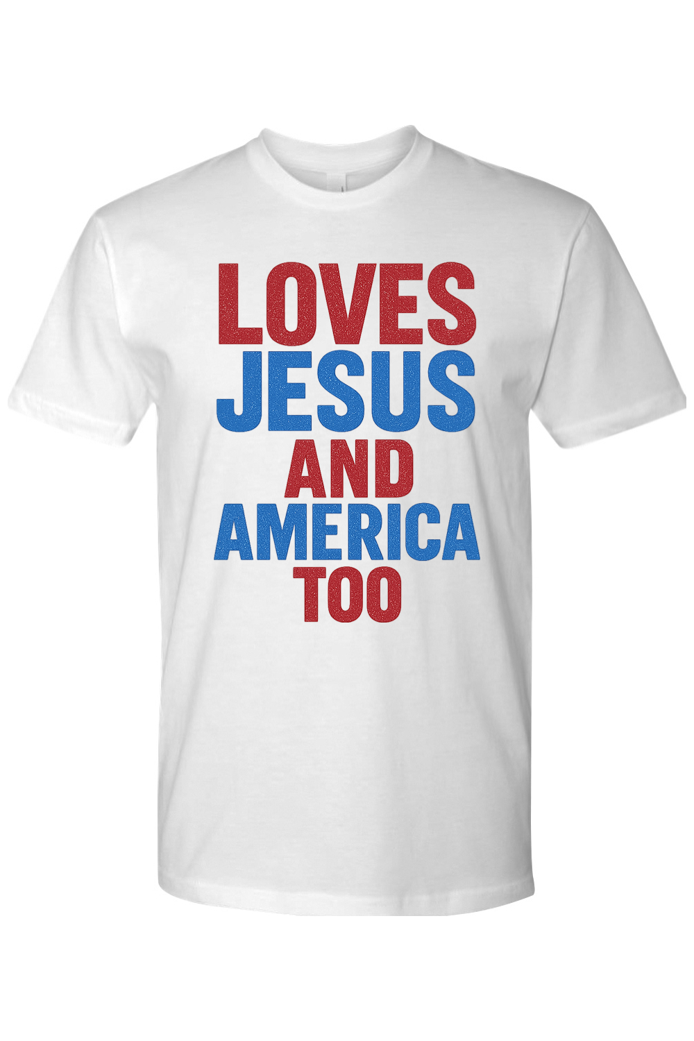 Loves Jesus & America Too T-Shirt