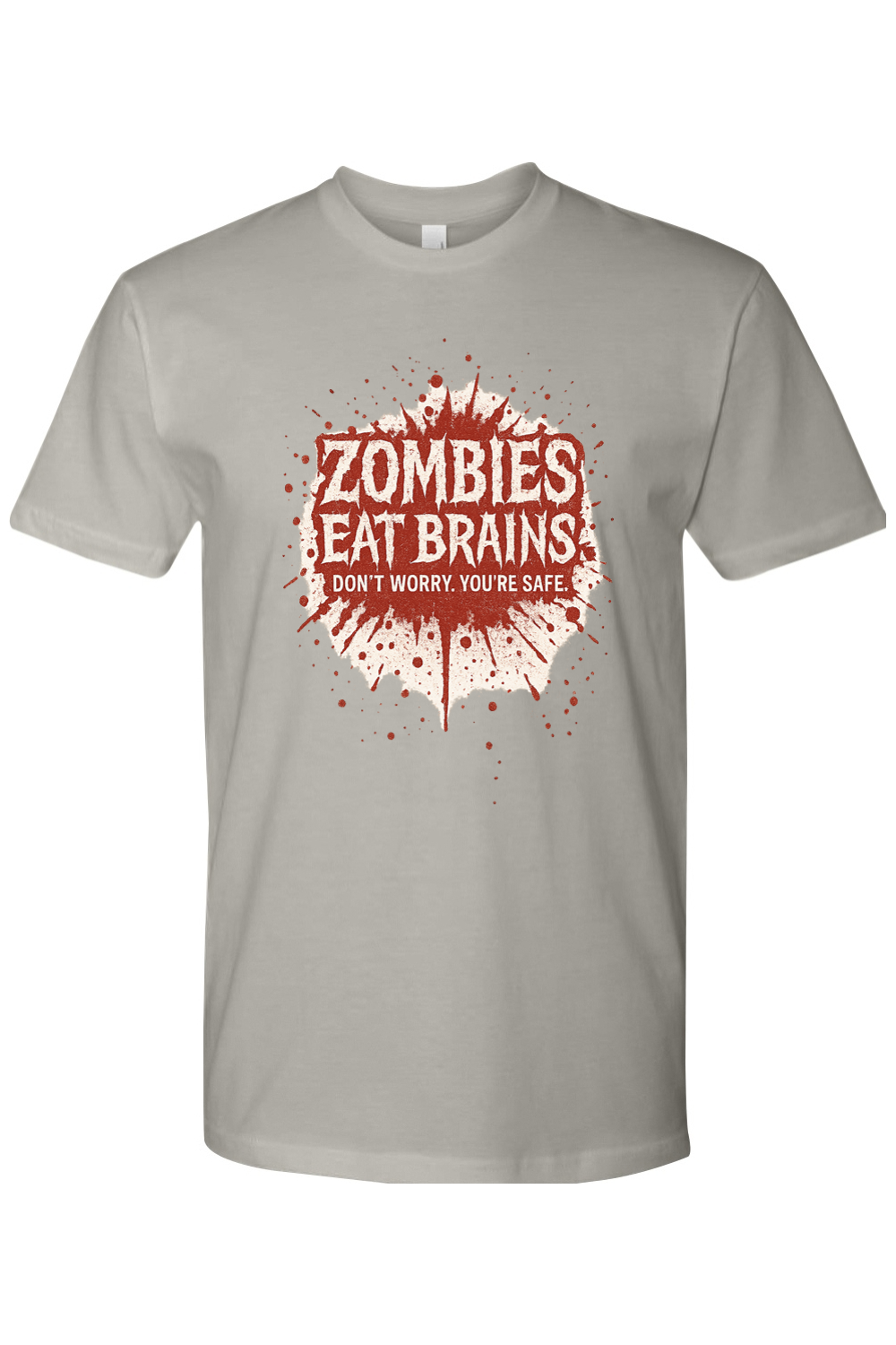 Don't Worry You're Safe T-Shirt
