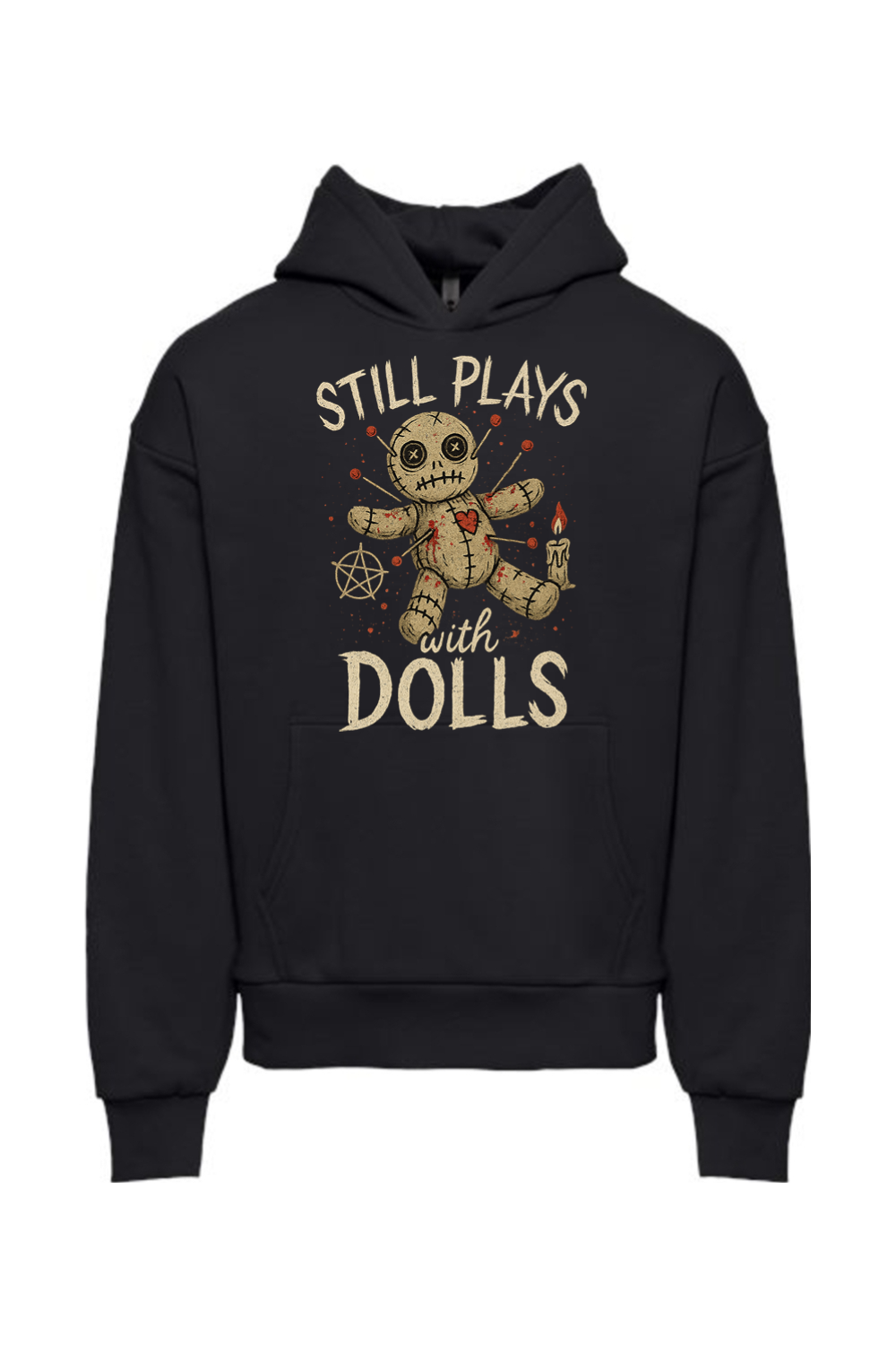 Still Plays with Dolls Hoodie