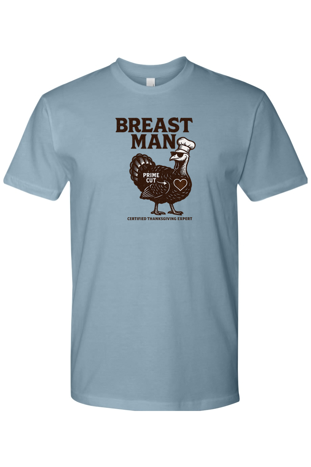 Blue Thanksgiving t-shirt with "Breast Man Certified Thanksgiving Expert" text and a turkey in a chef hat design funny sarcastic edgy humor fall holiday short sleeve shirt