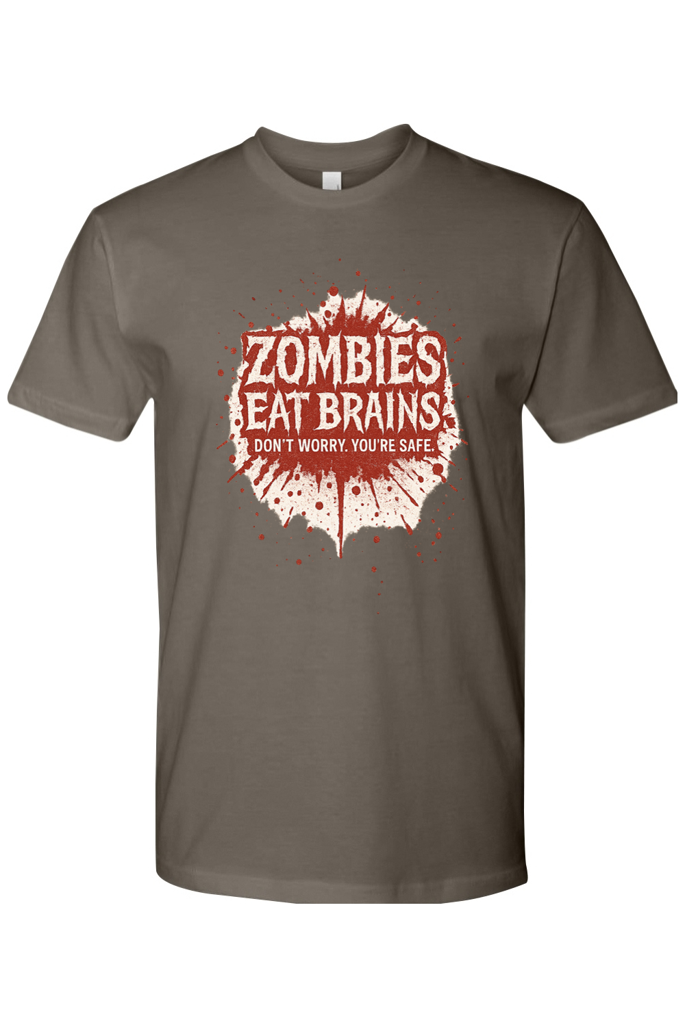 Don't Worry You're Safe T-Shirt