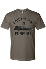 Fun in Funeral T-Shirt