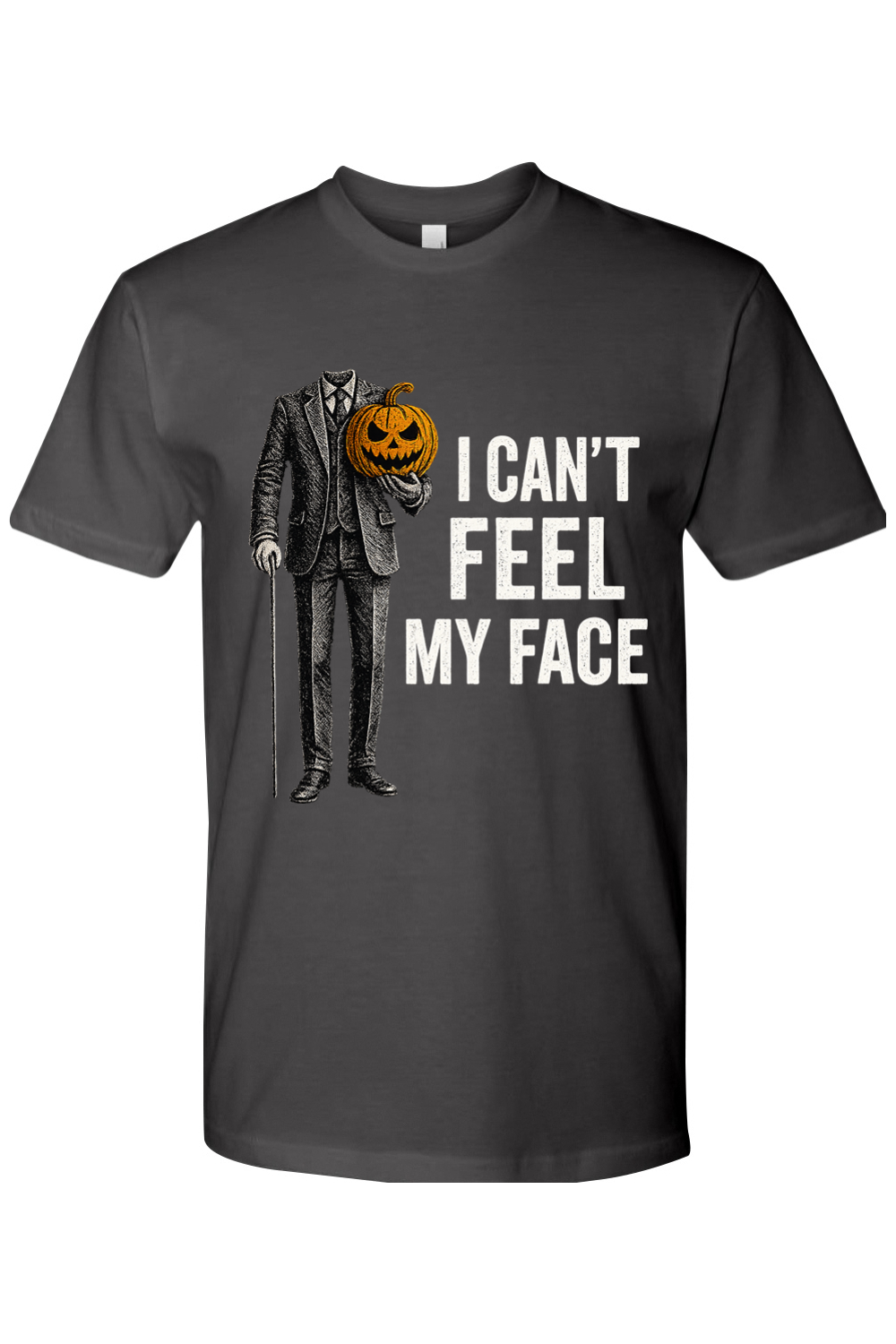 I Can't Feel My Face T-Shirt