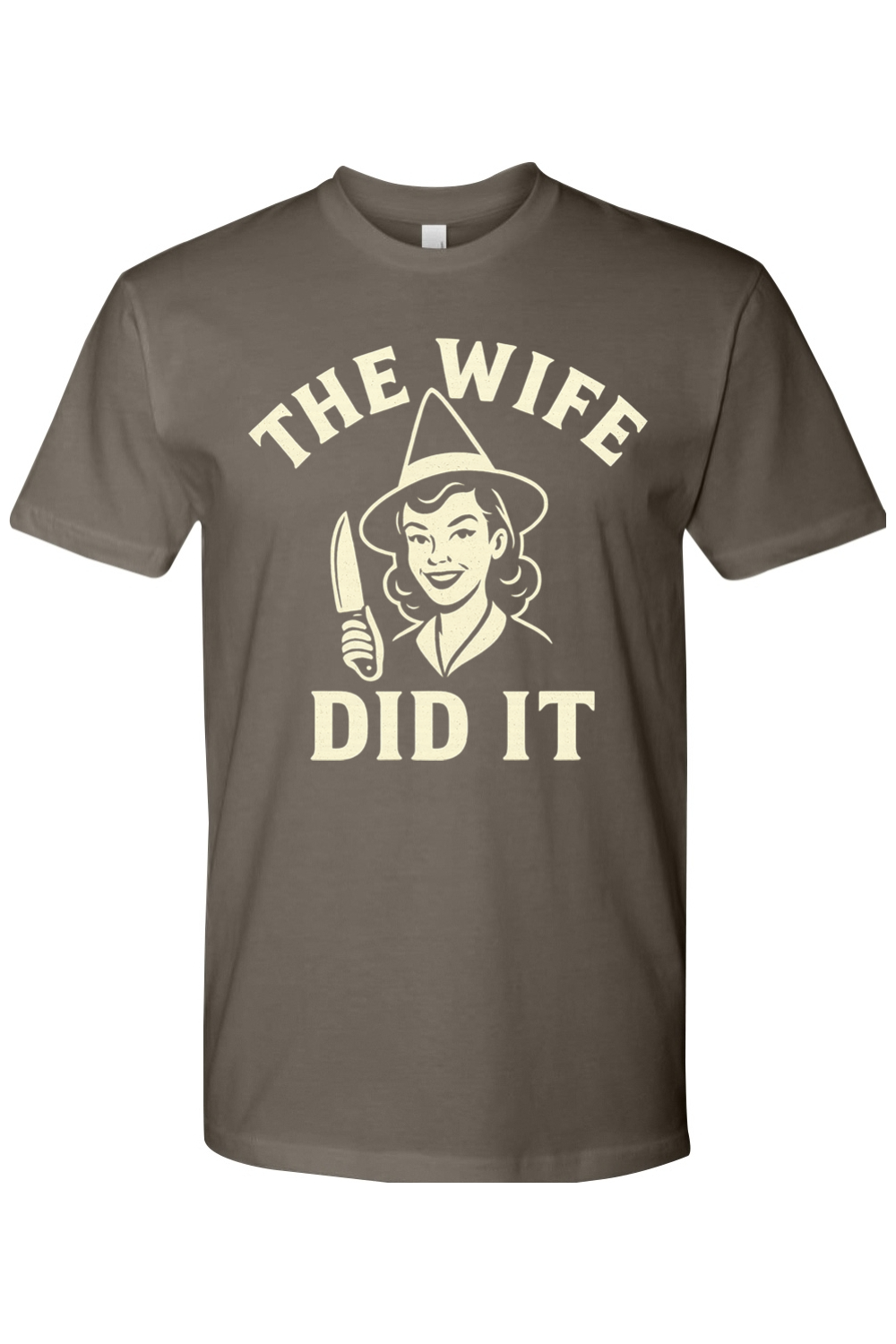 The Wife Did It T-Shirt
