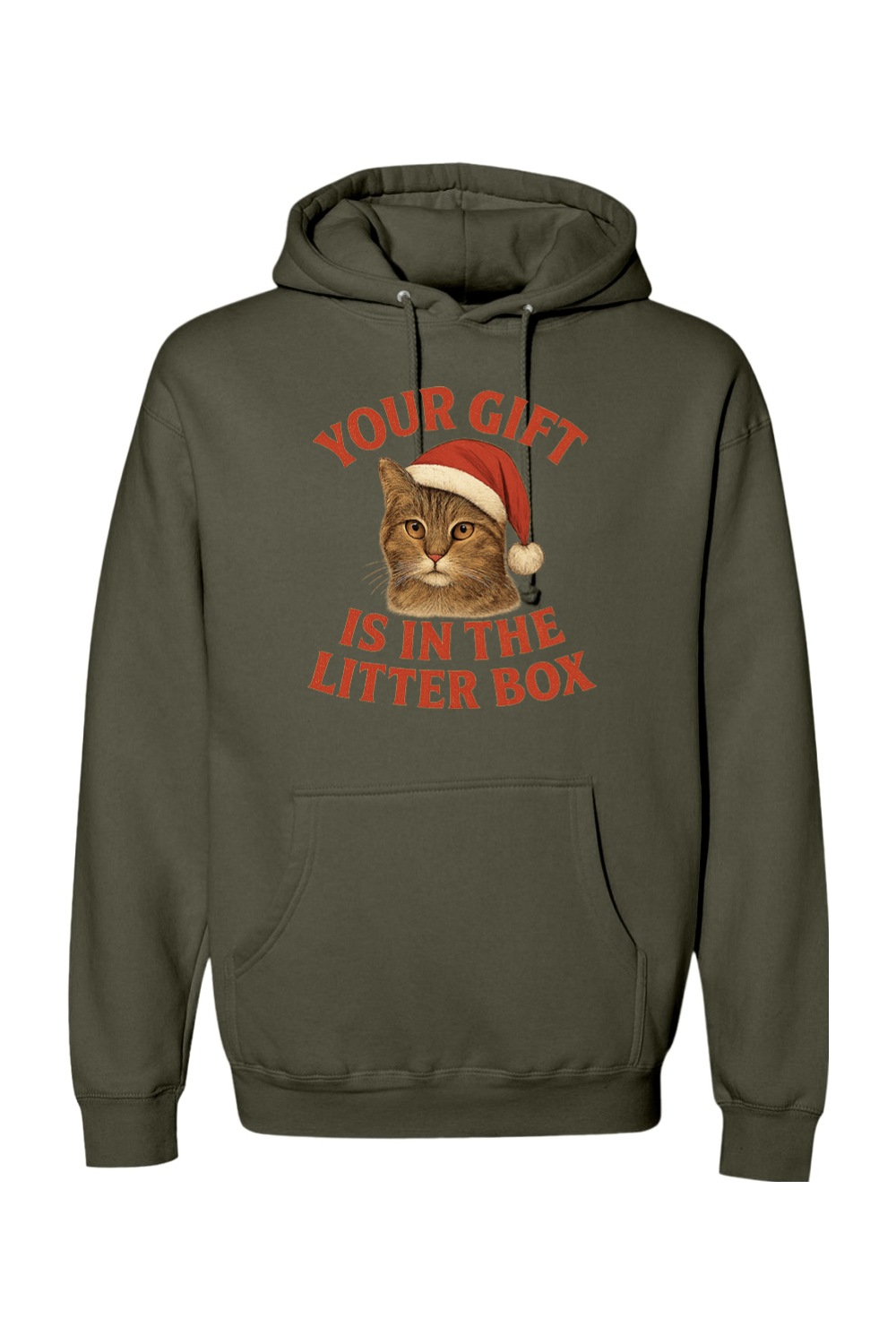 Olive green Christmas hoodie with "Your Gift is in the Litter Box" text in red with a cat wearing a Santa hat design funny sarcastic holiday humor long sleeve hooded sweatshirt