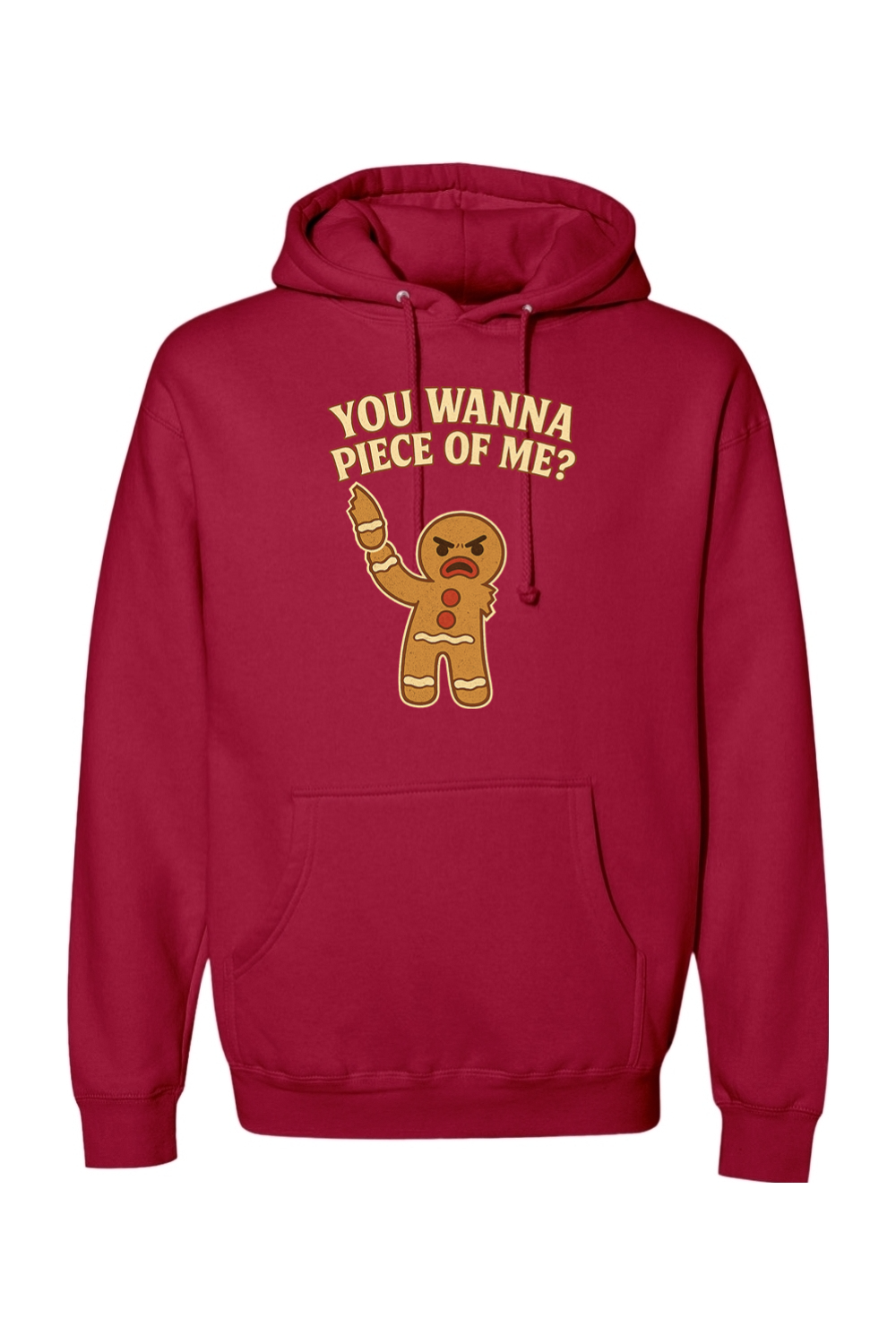 Red Christmas hoodie with "You Wanna Piece of Me?" text with a gingerbread holding one of his arms that he ripped off funny holiday humor long sleeve hooded sweatshirt