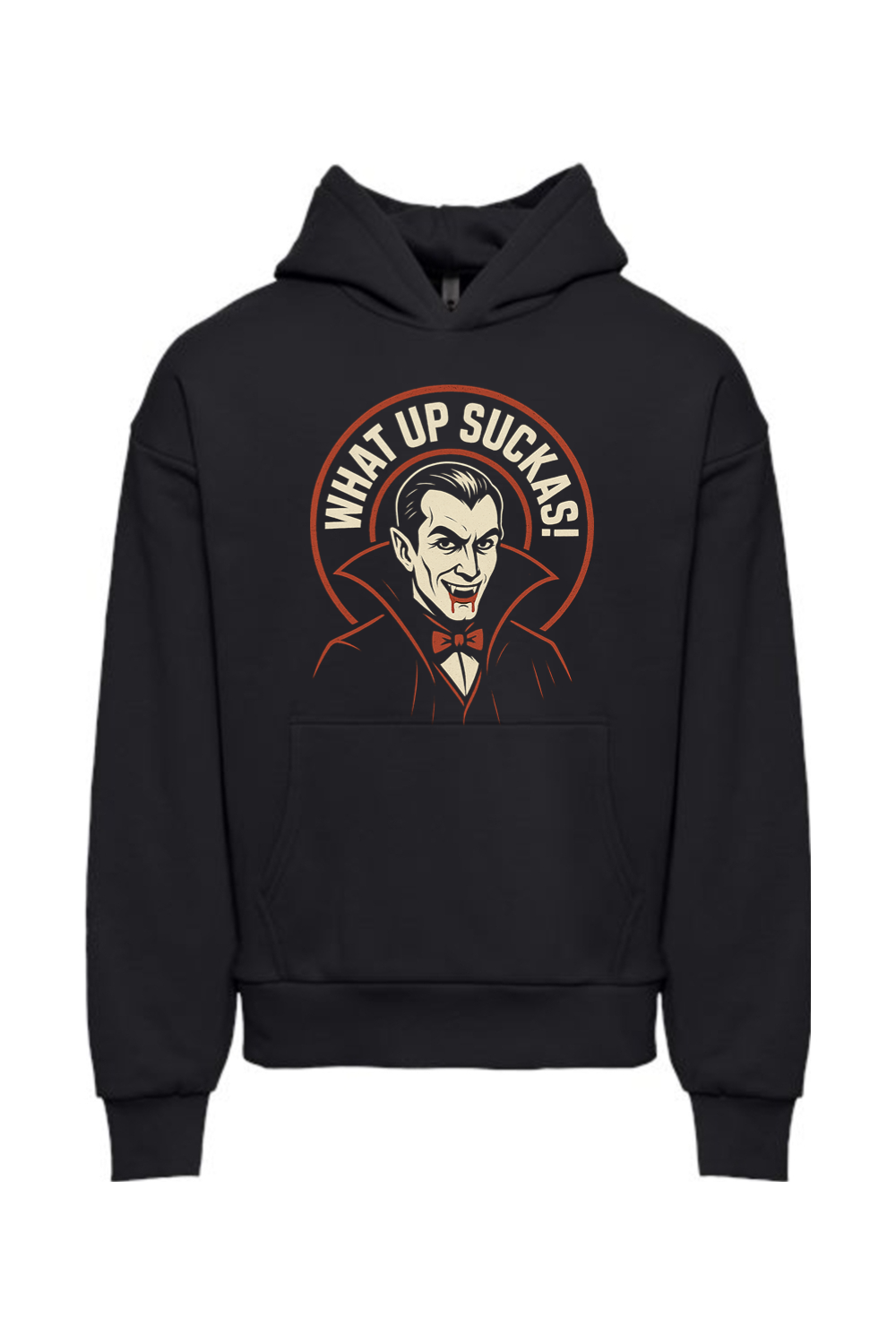 What Up Suckas! Vampire Hoodie