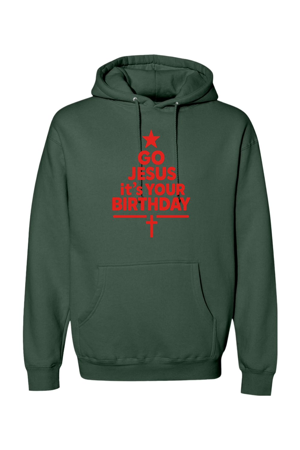 Pine green Christmas hoodie with "Go Jesus It's Your Birthday" text in red with a star and cross all made into a Christmas tree design religious Christian God funny holiday long sleeve hooded sweatshirt