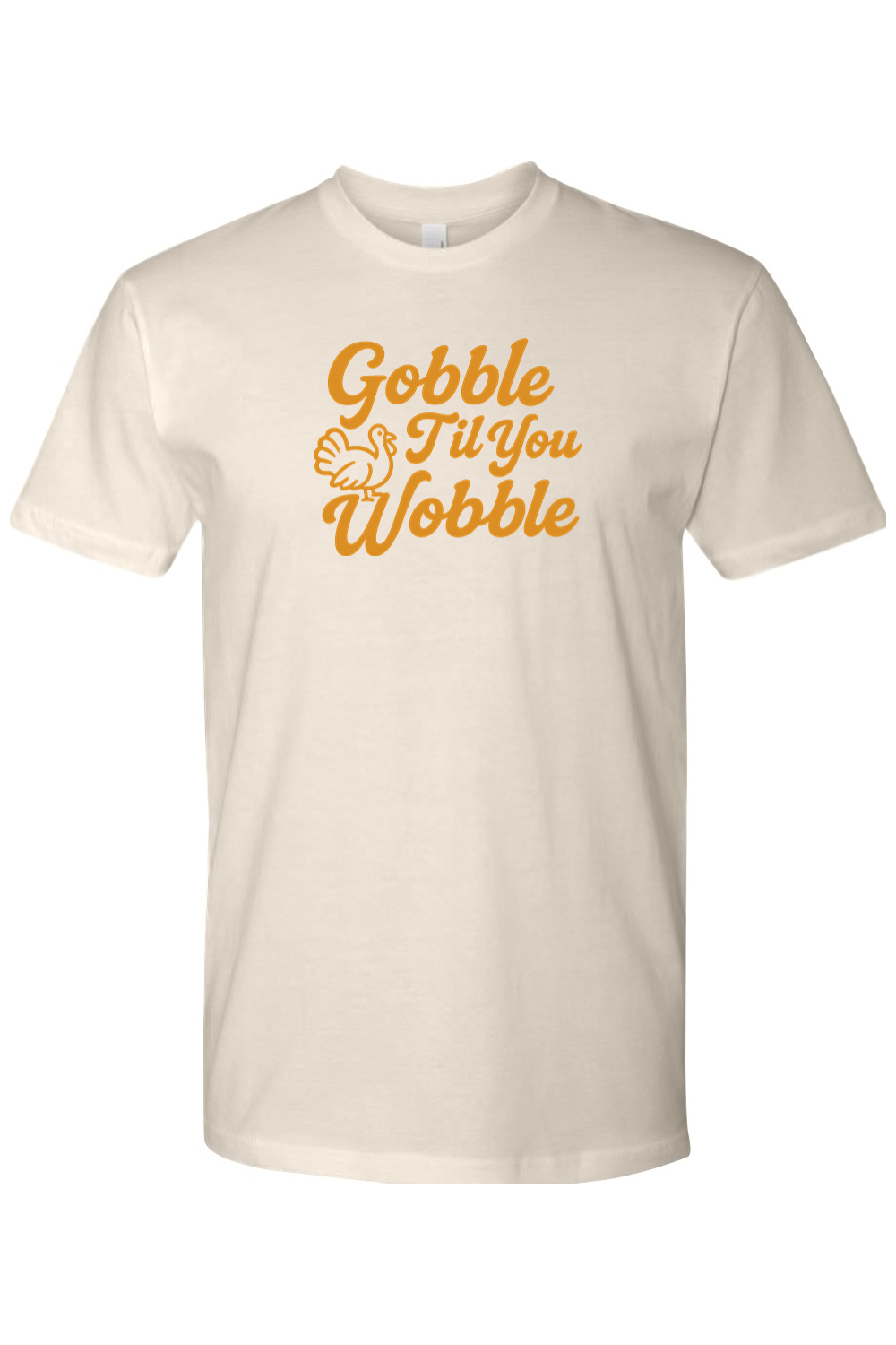 Beige cream Thanksgiving t-shirt with "Gobble Til You Wobble" text and a turkey design funny trendy fall holiday short sleeve shirt
