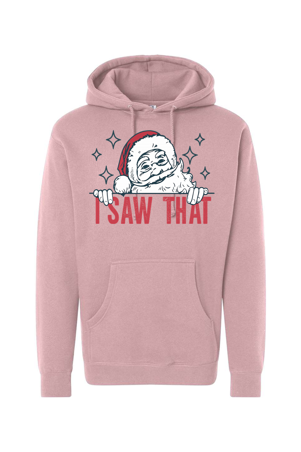 Pink Christmas hoodie with "I Saw That" text and a Santa star design funny sarcastic holiday humor long sleeve hooded sweatshirt