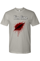 I'm Fine T-Shirt