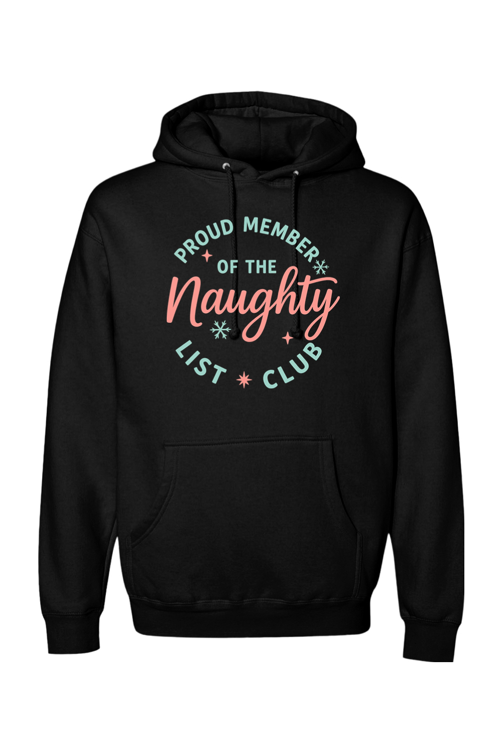 Black Christmas hoodie with "Proud Member of the Naughty List Club" text with stars and snowflakes design cute girly holiday humor long sleeve hooded sweatshirt