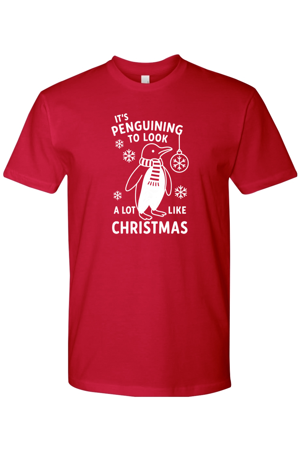 Red penguin snowflake ornament Christmas design t-shirt with text It's Penguining to Look A Lot Like Christmas funny cute holiday short sleeve shirt