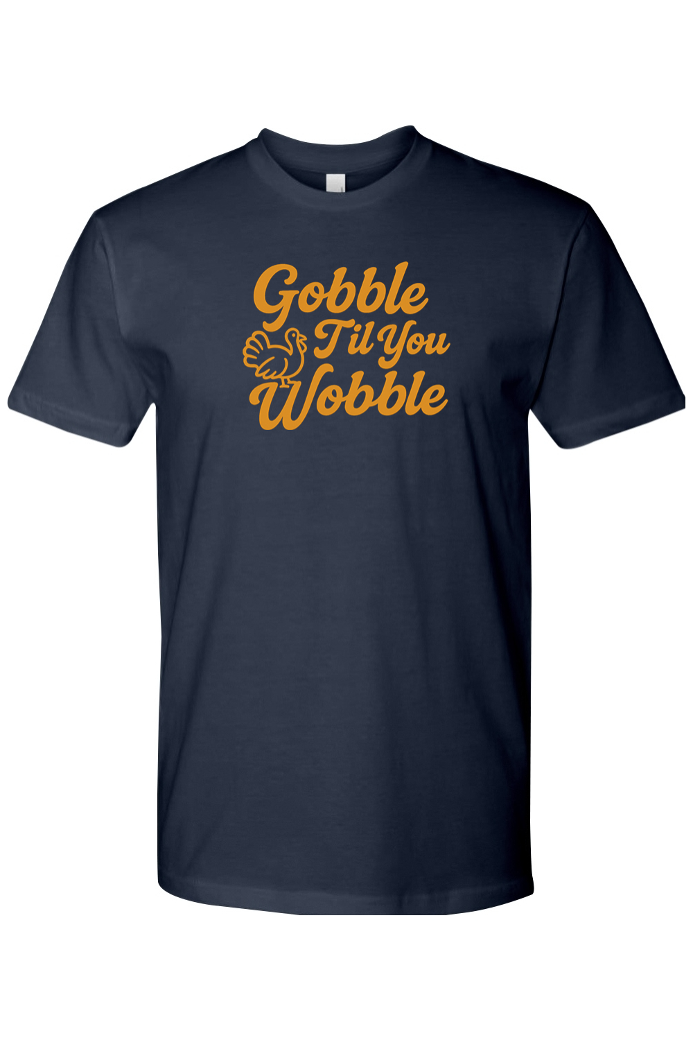 Navy blue Thanksgiving t-shirt with "Gobble Til You Wobble" text and a turkey design funny trendy fall holiday short sleeve shirt