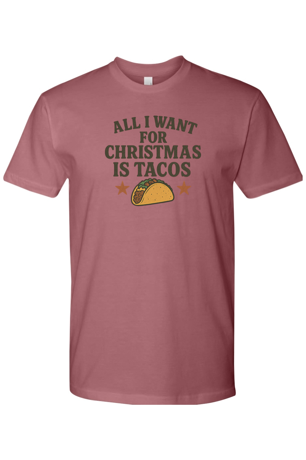 Mauve dark pink Christmas t-shirt with "All I Want for Christmas is Tacos" text with taco and stars design funny humor festive holiday short sleeve shirt