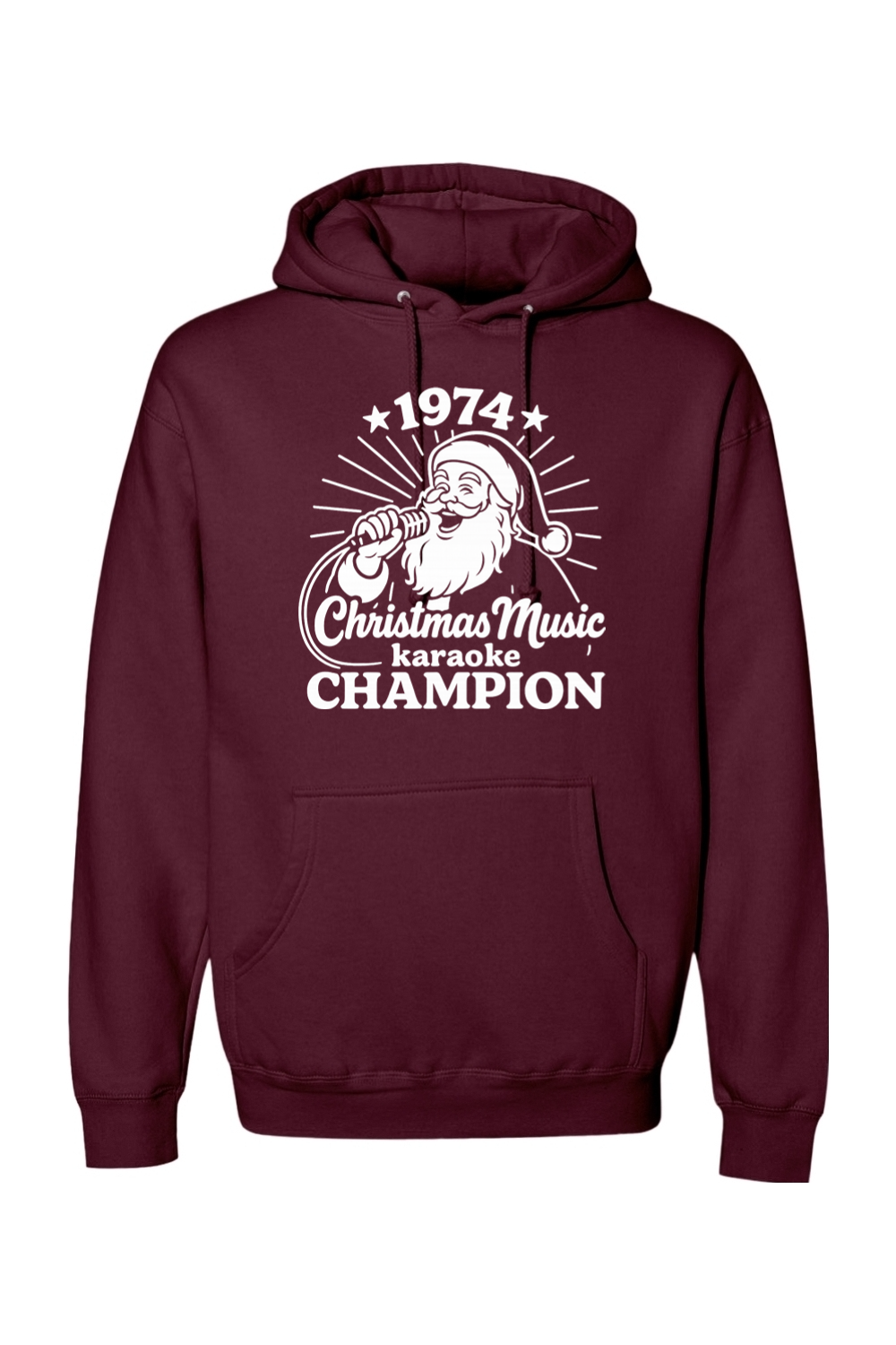 Maroon Christmas hoodie with "1974 Christmas Music Karaoke Champion" text in white with Santa singing design funny holiday humor long sleeve hooded sweatshirt