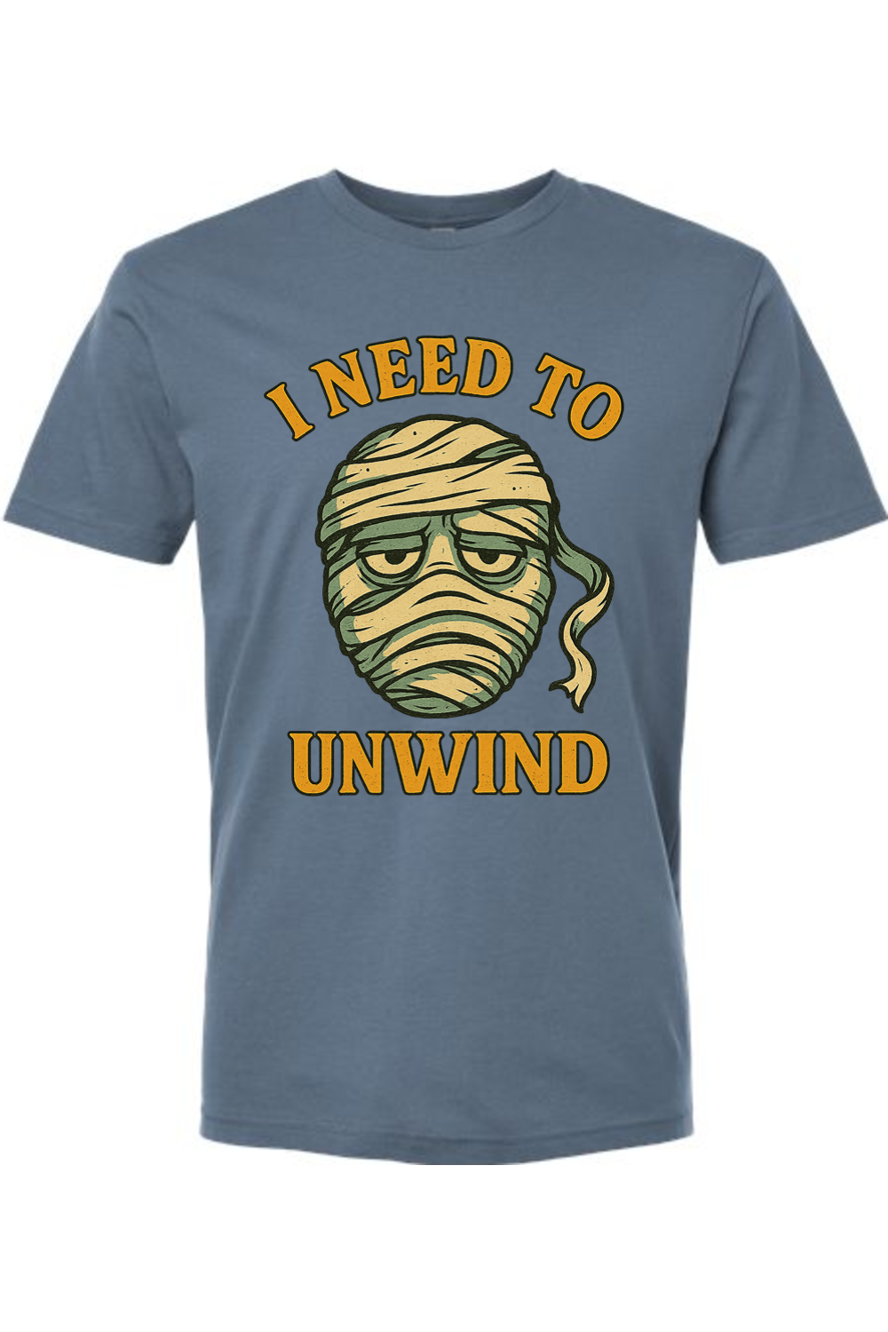 I Need to Unwind Mummy T-shirt
