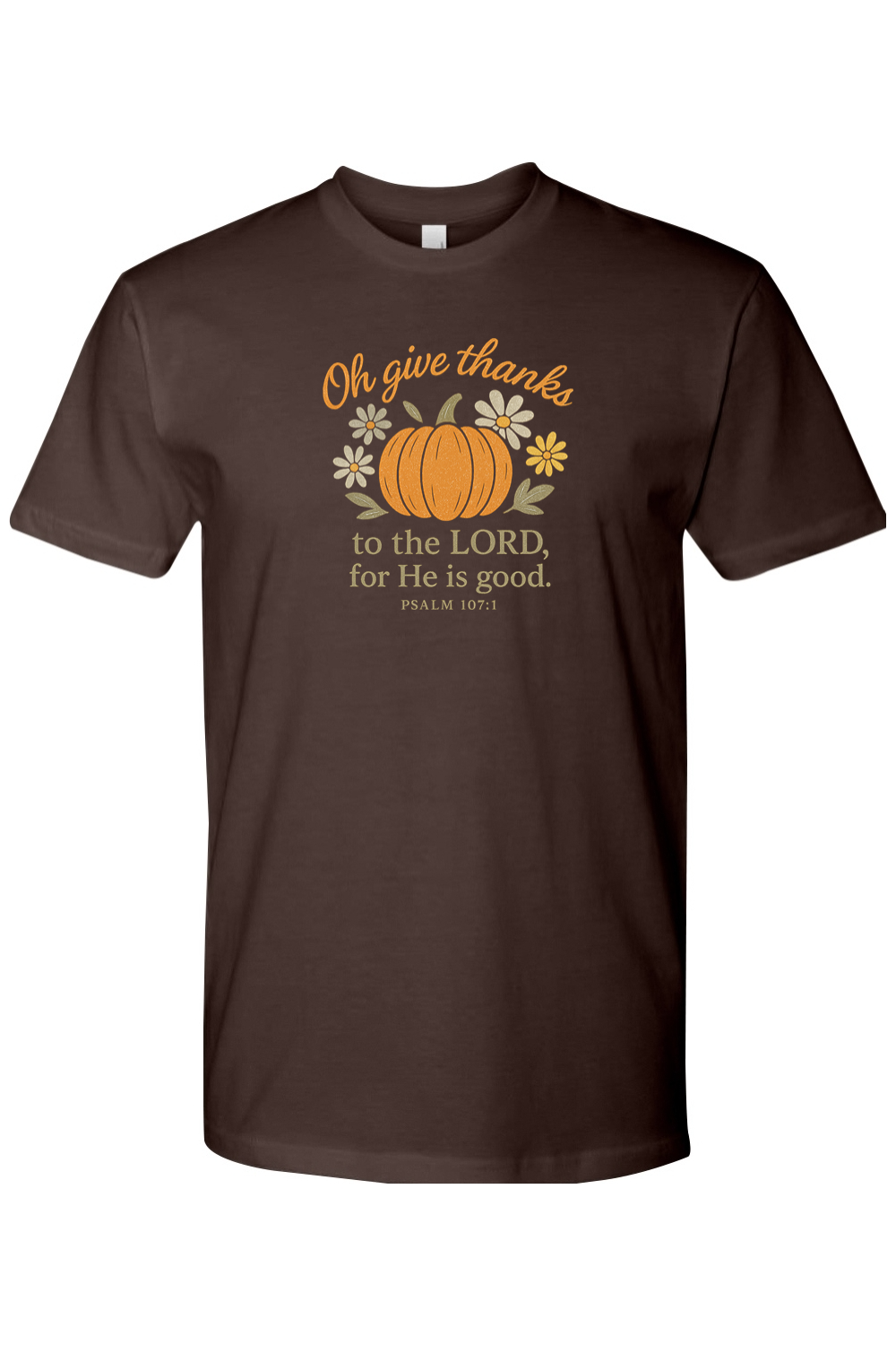 Brown Thanksgiving t-shirt with "Oh give thanks to the Lord, for He is good" Psalm 107:1 text with pumpkin and flower design cute trendy Jesus Christian fall short sleeve shirt
