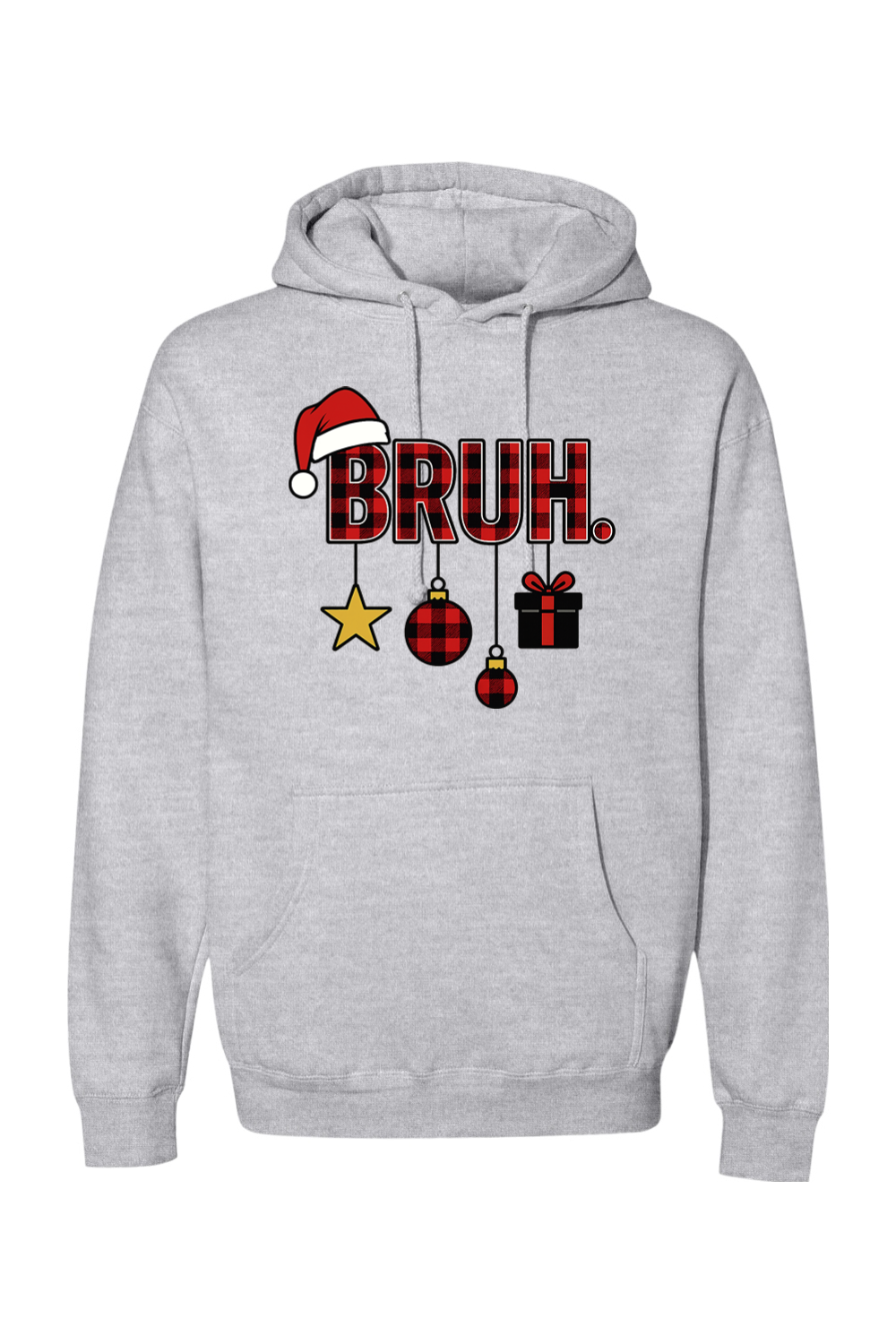 Heather gray Christmas hoodie with "BRUH." text in plaid with ornaments dangling from the letters and a Santa hat on the letter B funny holiday humor long sleeve hooded sweatshirt