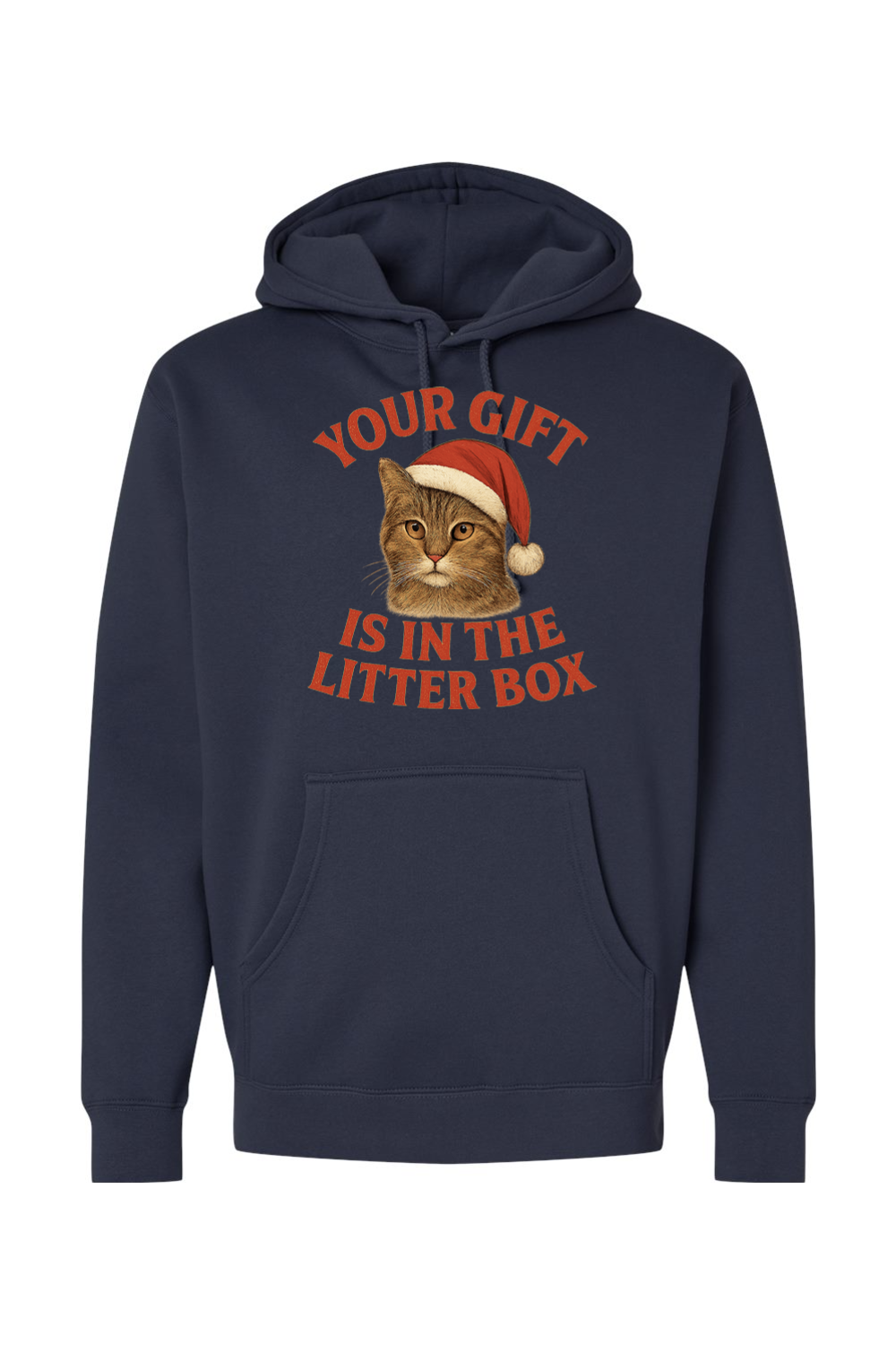 Navy blue Christmas hoodie with "Your Gift is in the Litter Box" text in red with a cat wearing a Santa hat design funny sarcastic holiday humor long sleeve hooded sweatshirt