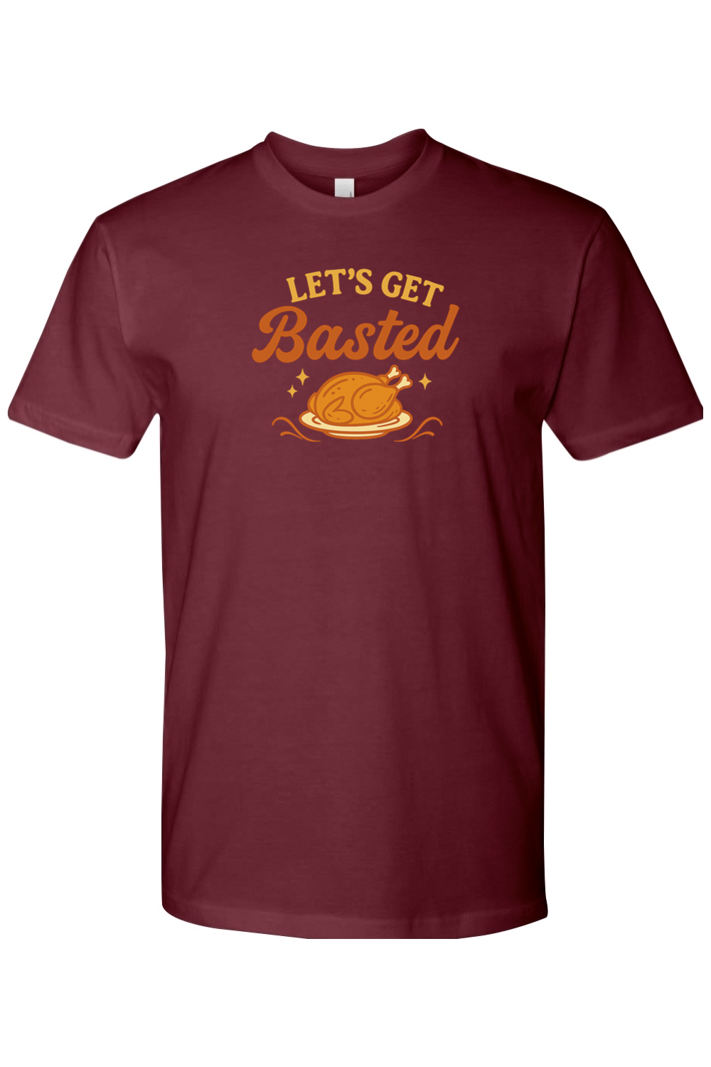 Maroon Thanksgiving t-shirt with "Let's Get Basted" text and a turkey stars design funny girly trendy fall holiday short sleeve shirt