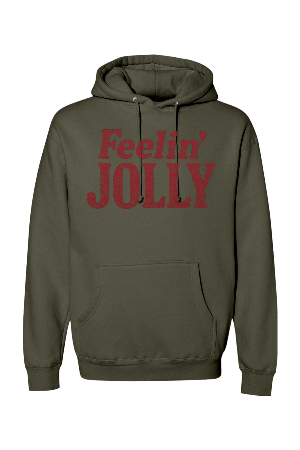 Olive green Christmas hoodie with "Feelin' Jolly" text in dark red funny holiday humor long sleeve hooded sweatshirt