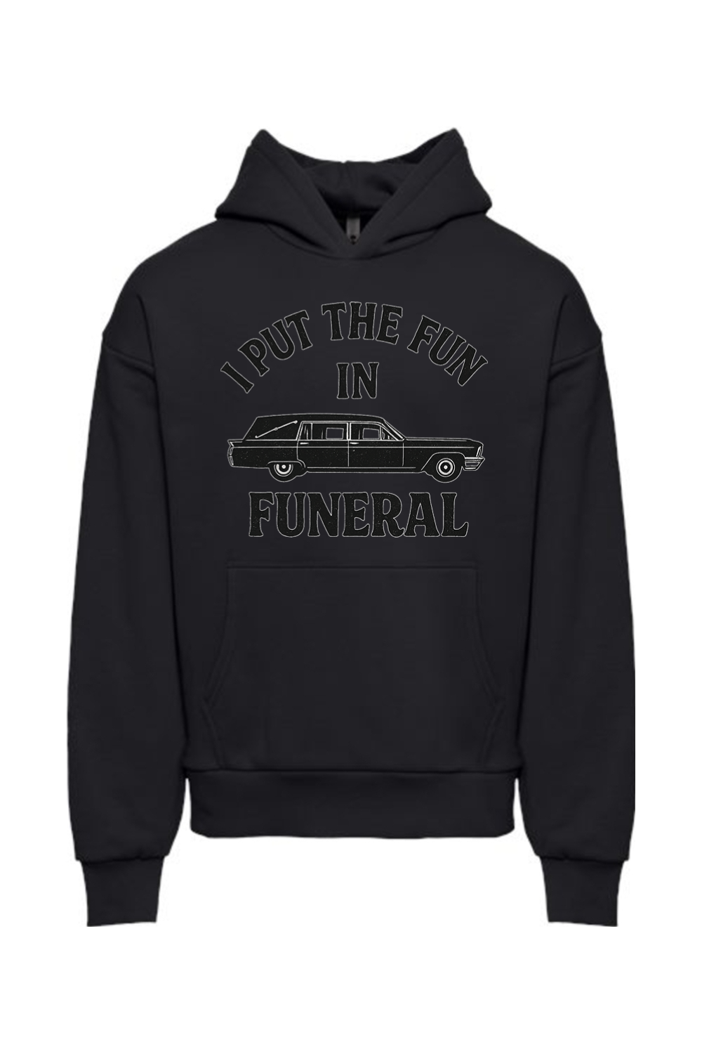 Fun in Funeral Hoodie