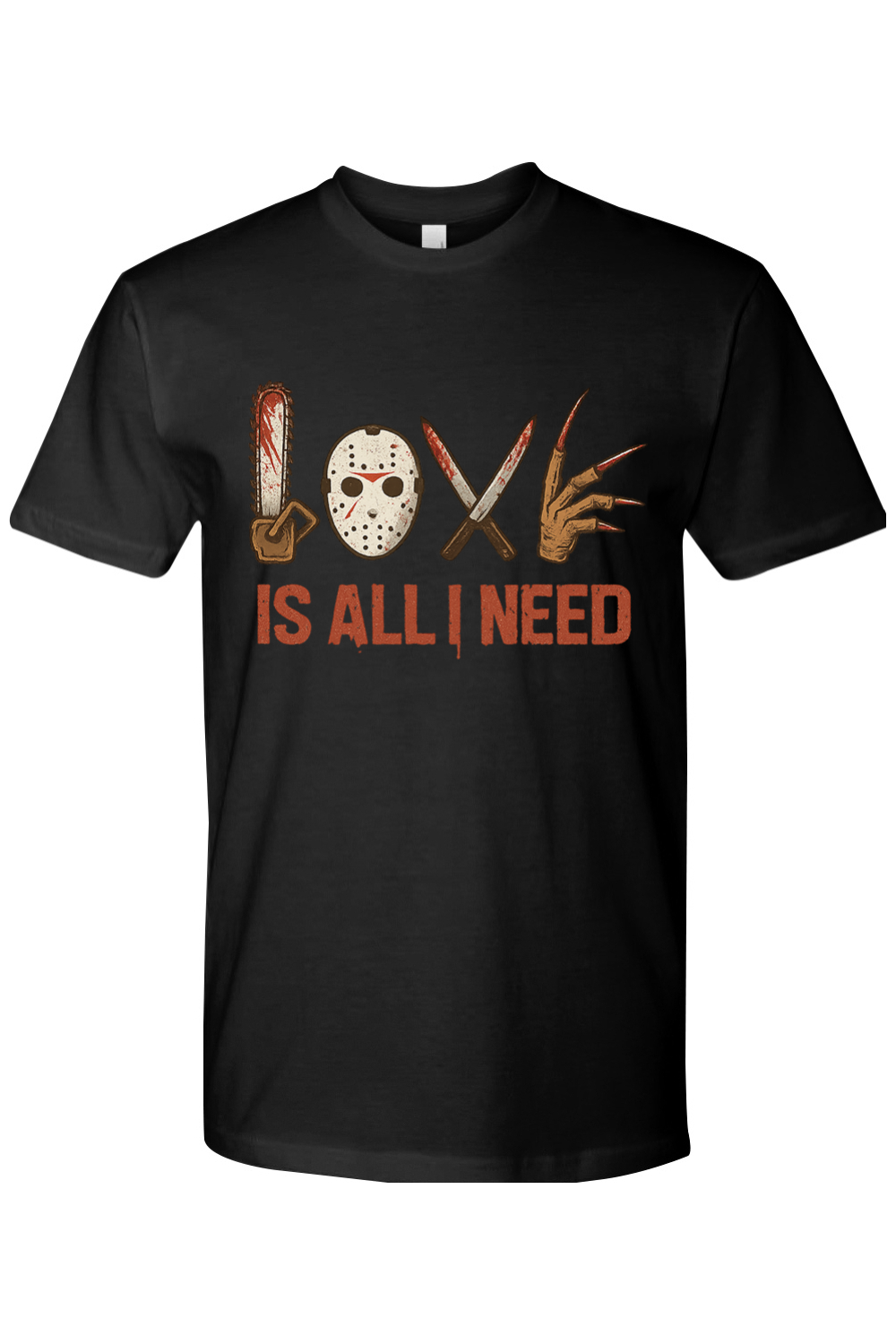 Love is All I Need T-Shirt