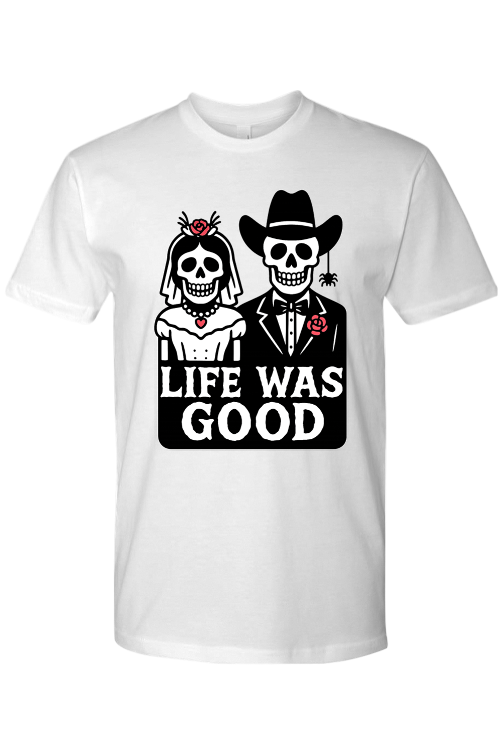 Bride & Groom Life Was Good T-Shirt