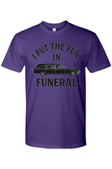 Fun in Funeral T-Shirt