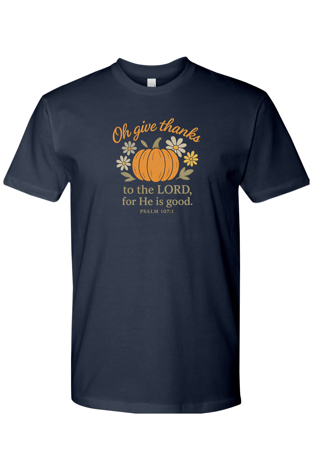 Navy blue Thanksgiving t-shirt with "Oh give thanks to the Lord, for He is good" Psalm 107:1 text with pumpkin and flower design cute trendy Jesus Christian fall short sleeve shirt