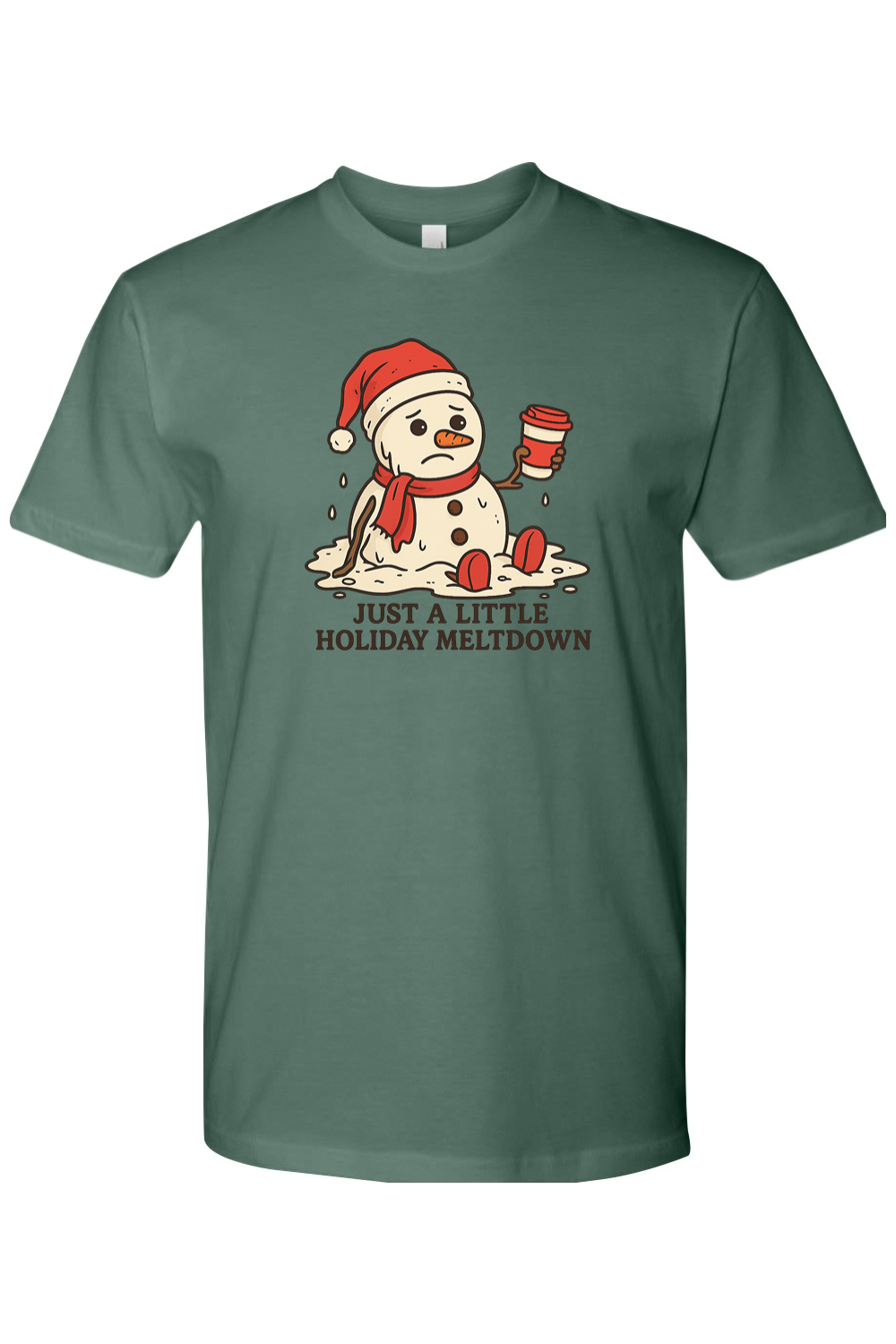 Pine green Christmas t-shirt with "Just A Little Holiday Meltdown" text with a melting snowman holding a coffee design funny festive holiday short sleeve shirt