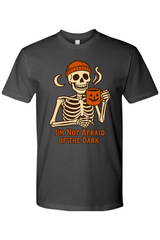 I'm Not Afraid of the Dark T-Shirt