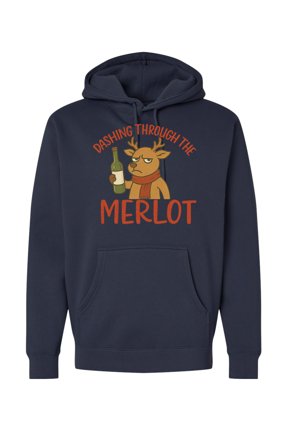 Navy blue Christmas hoodie with "Dashing Through the Merlot" text with a grouchy reindeer holding a bottle of wine design funny sarcastic holiday humor long sleeve hooded sweatshirt