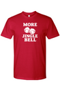More Jingle Bell Christmas T-Shirt