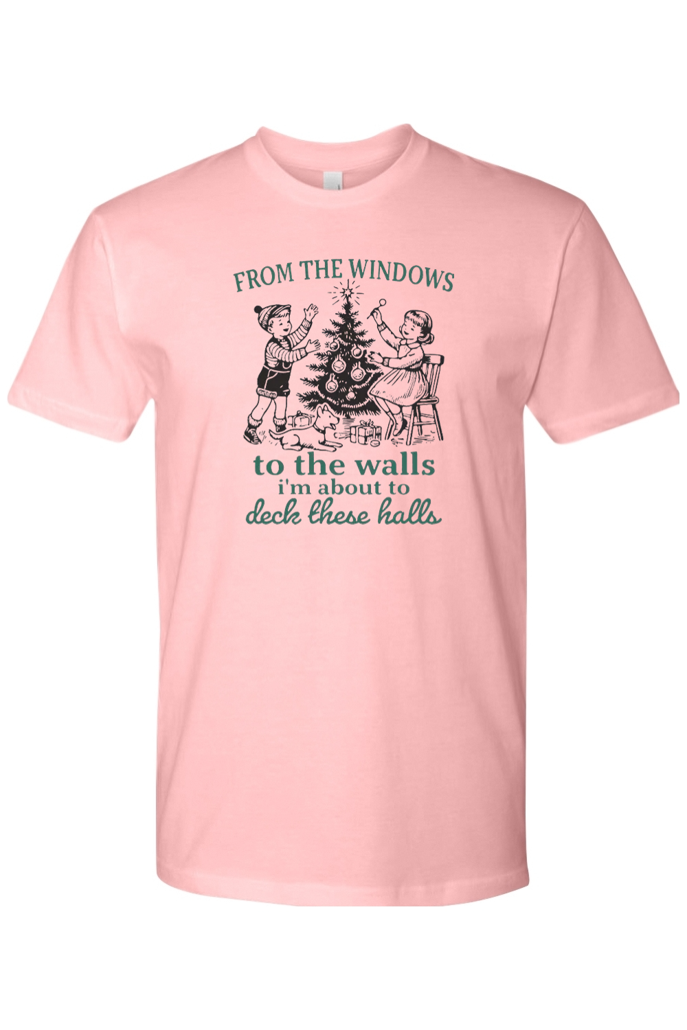 Light pink Christmas t-shirt with "From The Windows To The Walls I'm About To Deck These Halls" text in green with a vintage boy, girl, and dog decorating a Christmas tree design funny humor holiday short sleeve shirt